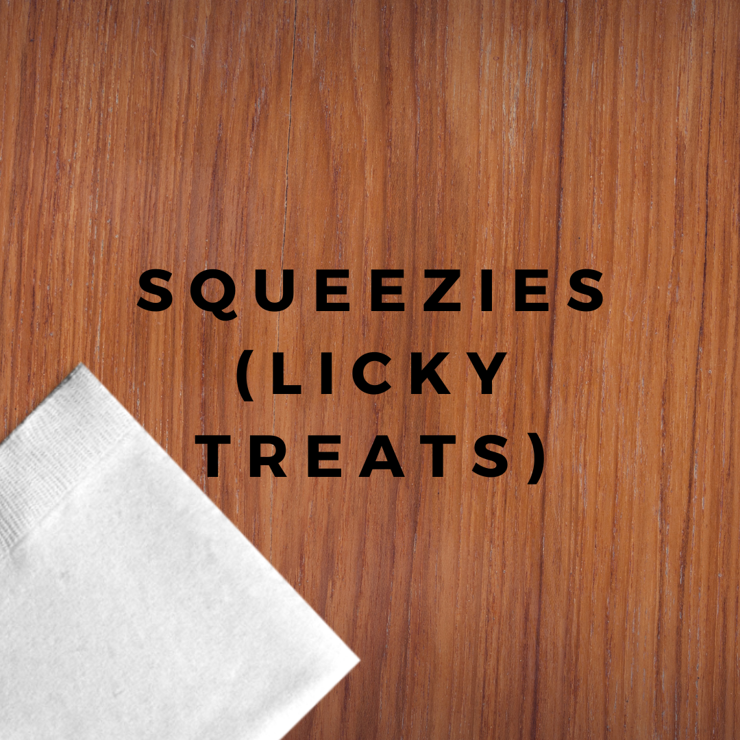 Squeezies (Licky Treats)