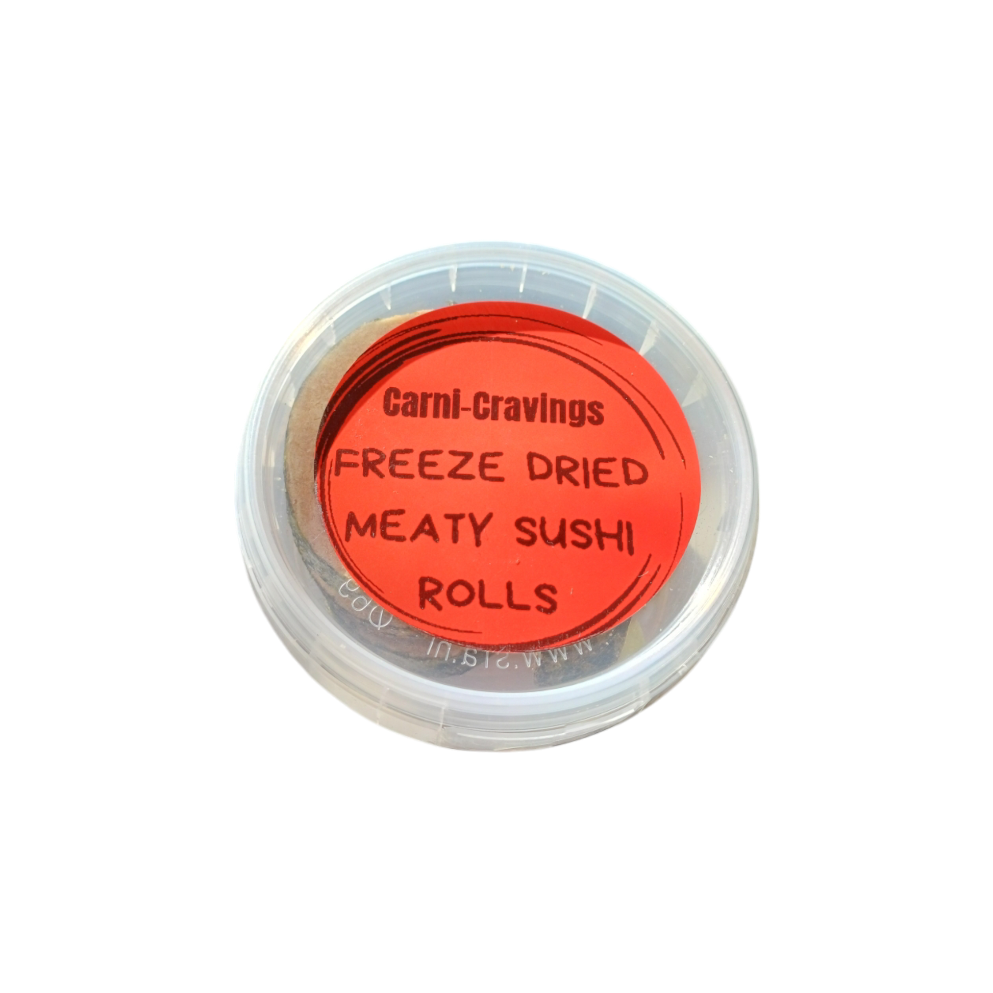 Plastic container with a red label reading 'Freeze Dried Meaty Sushi Rolls,' perfect for pet treats or training rewards.